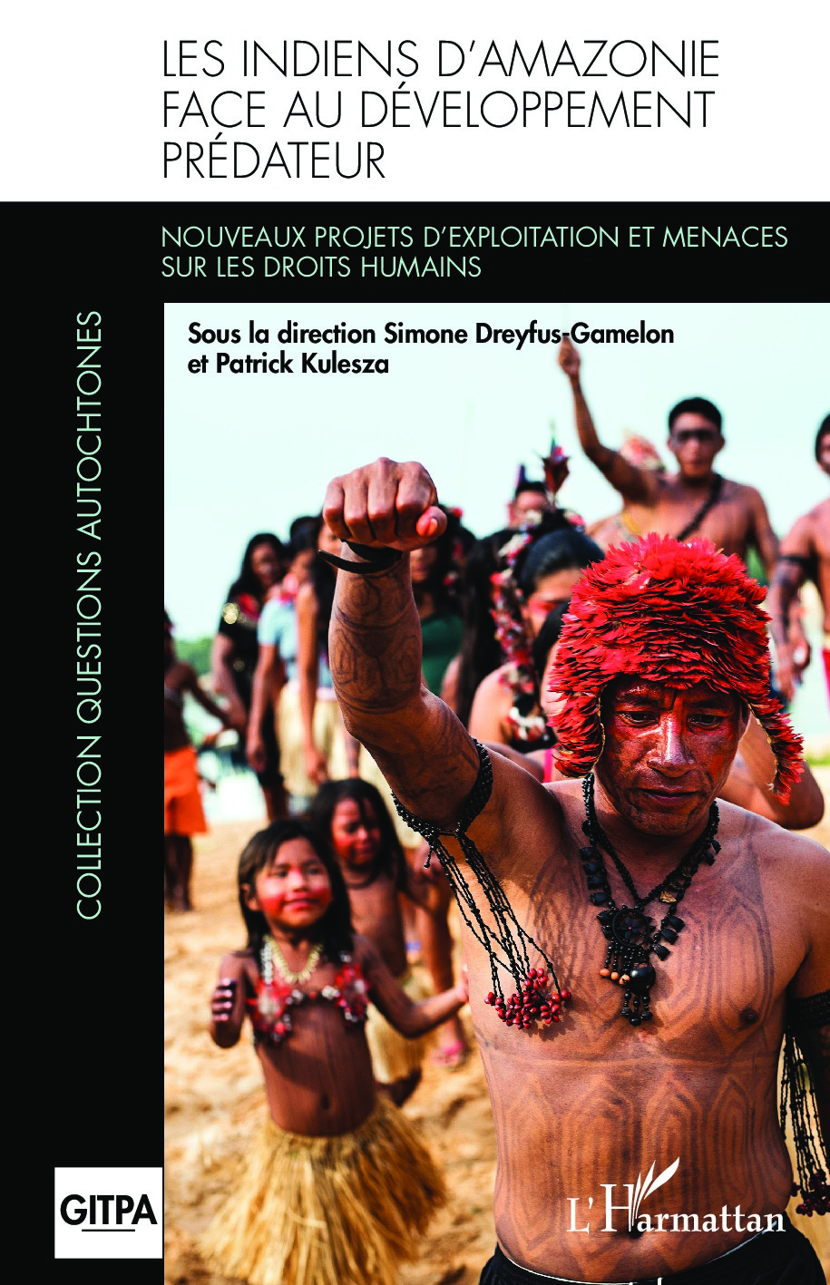 Les Indiens d'Amazonie face au développement prédateur